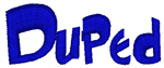 Duped