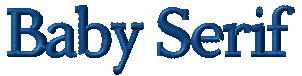 Baby Serif